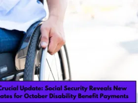 Crucial Update Social Security Reveals New Dates for October Disability Benefit Payments