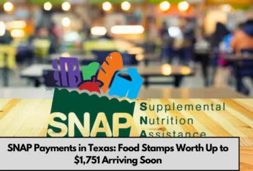 SNAP Payments in Texas: Food Stamps Worth Up to $1,751 Arriving Soon