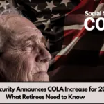 Social Security Announces COLA Increase for 2025: What Retirees Need to Know