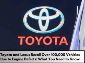 Toyota and Lexus Recall Over 100,000 Vehicles Due to Engine Defects What You Need to Know