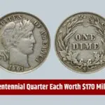 3 Rare Dimes and a Bicentennial Quarter, Each Worth $170 Million, Still in Circulation