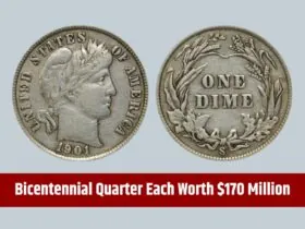 3 Rare Dimes and a Bicentennial Quarter, Each Worth $170 Million, Still in Circulation