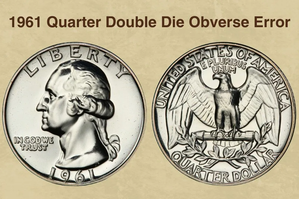 1961 Quarter Double Die Obverse Error(DDO)
