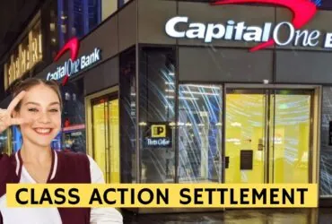 Capital One Class Action Settlement: Claims Closed, But Extended Benefits Still Available for Customers