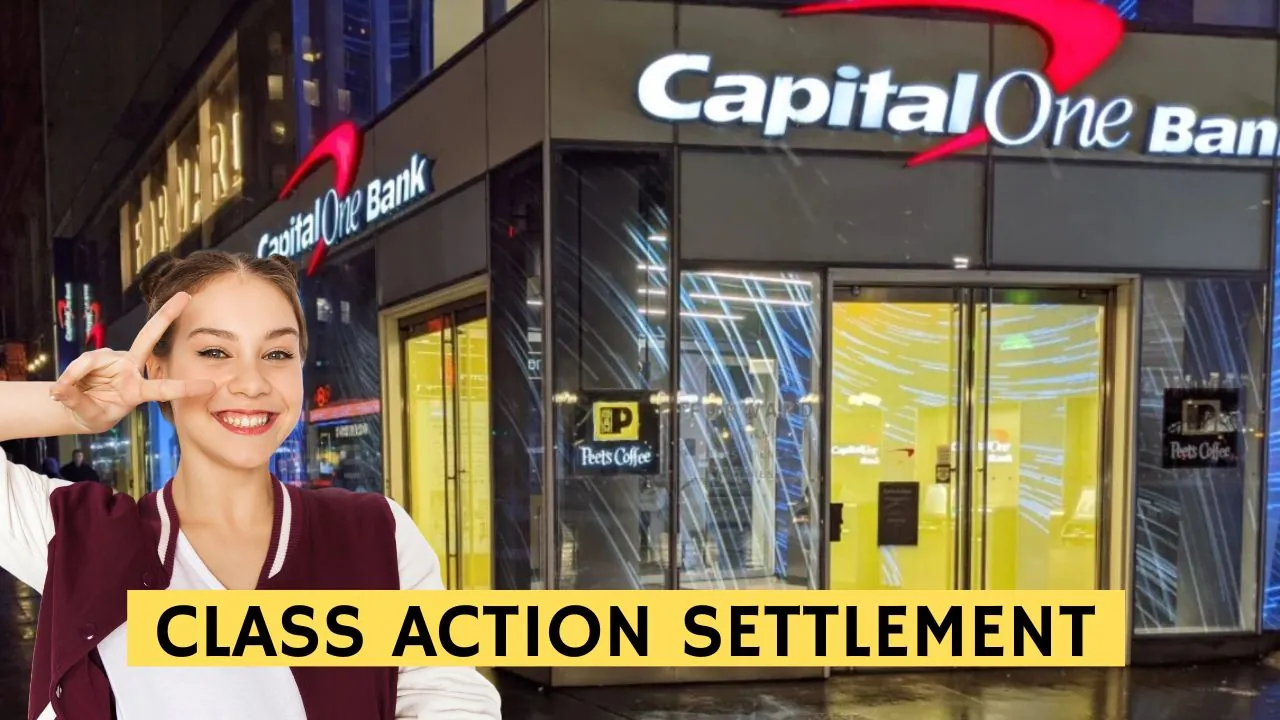 Capital One Class Action Settlement: Claims Closed, But Extended Benefits Still Available for Customers