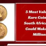 Top 5 Most Valuable Coins in South Africa, One Reaches R15 Million