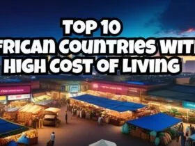 10 African Nations Have the Highest Cost of Living